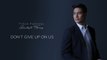 Piolo Pascual - Don’t Give Up On Us (Audio)