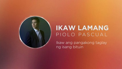 Piolo Pascual - Ikaw Lamang  (Lyric Video)