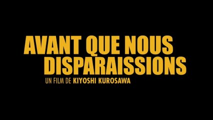 AVANT QUE NOUS DISPARAISSIONS (2017) Bande Annonce VOSTF - HD