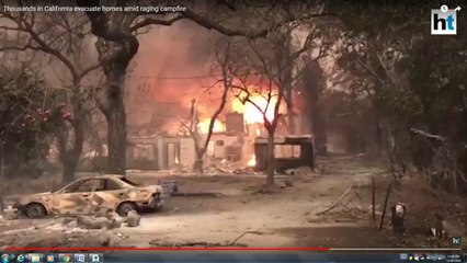 Thousands in California evacuate homes amid raging campfire