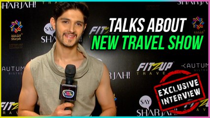 Rohan Mehra Talks About His New Travel Show - Exclusive Interview