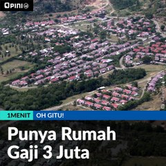 #1MENIT | Punya Rumah Dengan Gaji 3 Juta