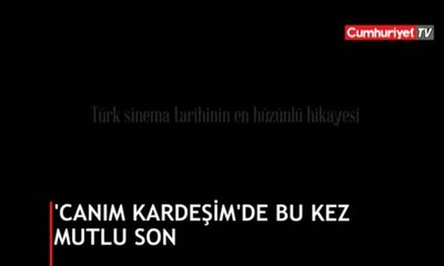 "Canım Kardeşim"de bu kez mutlu son