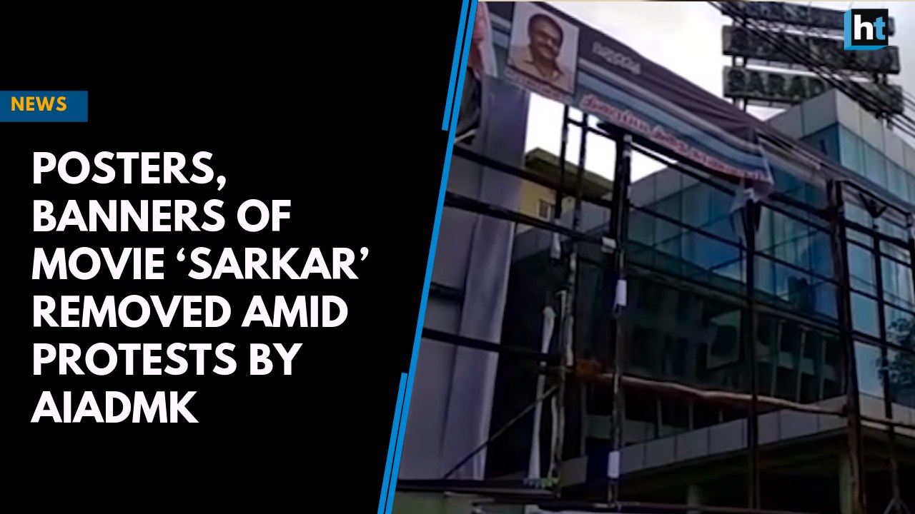 Posters, banners of movie ‘Sarkar’ removed amid protests by AIADMK