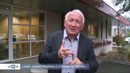 Landes : interdiction formelle d'être malade à Ychoux