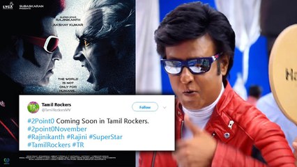 2.0  ரிலீஸ் நாளிலேயே வெளியிடுவோம்- தமிழ் ராக்கர்ஸ் அறிவிப்பு