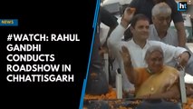 #Watch: Rahul Gandhi conducts roadshow in Chhattisgarh