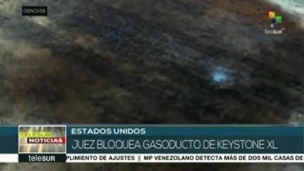EEUU: juez en Montana ordena detener obras del gasoducto Keystone XL