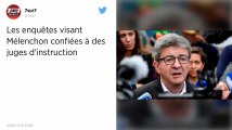 Les deux enquêtes visant Mélenchon et La France insoumise confiées à des juges d'instruction.