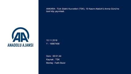 TSK'dan 10 Kasım'a özel klip