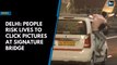 Delhi: People risk lives to click pictures at Signature Bridge