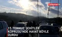 15 Temmuz Şehitler Köprüsü'nde 09.05'te hayat durdu