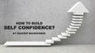 How to Build Self Confidence By Sandeep Maheshwari I Hindi