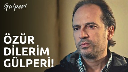 Gülperi | 9.Bölüm - Özür Dilerim Gülperi!