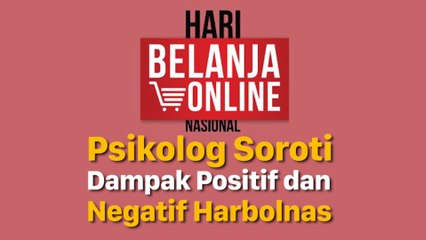 Dampak Positif dan Negatif Harbolnas di Mata Psikolog