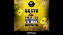 5K GTD POKERLION SATURDAY FREEROLL - PLAY POKER EARN MONEY