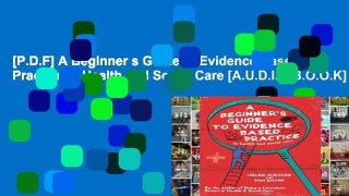 [P.D.F] A Beginner s Guide to Evidence Based Practice in Health and Social Care [A.U.D.I.O.B.O.O.K]