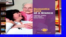[P.D.F] Dementia Care at a Glance (At a Glance (Nursing and Healthcare)) [P.D.F]