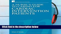 F.R.E.E [D.O.W.N.L.O.A.D] Nurses Guide to Caring for Cardiac (Wiley Series in Nursing) [E.B.O.O.K]