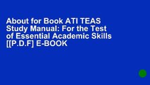 About for Book ATI TEAS Study Manual: For the Test of Essential Academic Skills [[P.D.F] E-BOOK