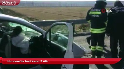 Horasan’da feci kaza 3 ölü
