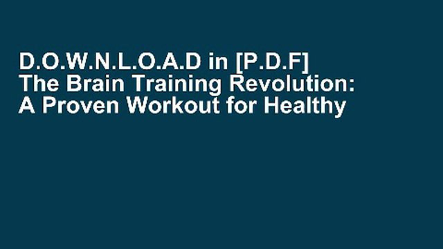 D.O.W.N.L.O.A.D in [P.D.F] The Brain Training Revolution: A Proven Workout for Healthy Brain Aging