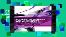 [P.D.F] Mentoring, Learning and Assessment in Clinical Practice: A Guide For Nurses, Midwives And