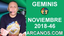 HOROSCOPO GEMINIS-Semana 2018-46-Del 11 al 17 de noviembre de 2018-ARCANOS.COM