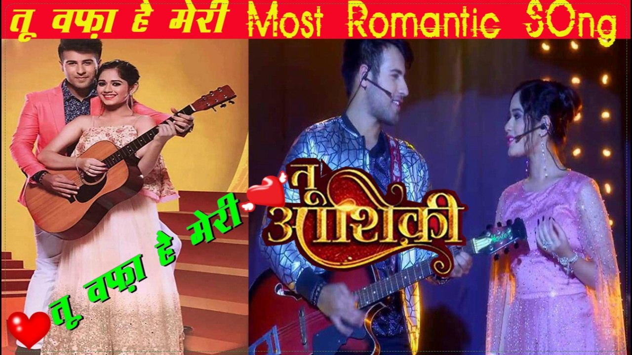 Tu Wafa hai meri (तू वफा है मेरी ) Tu Aashiqui Most Romantic Song By Colors Tv