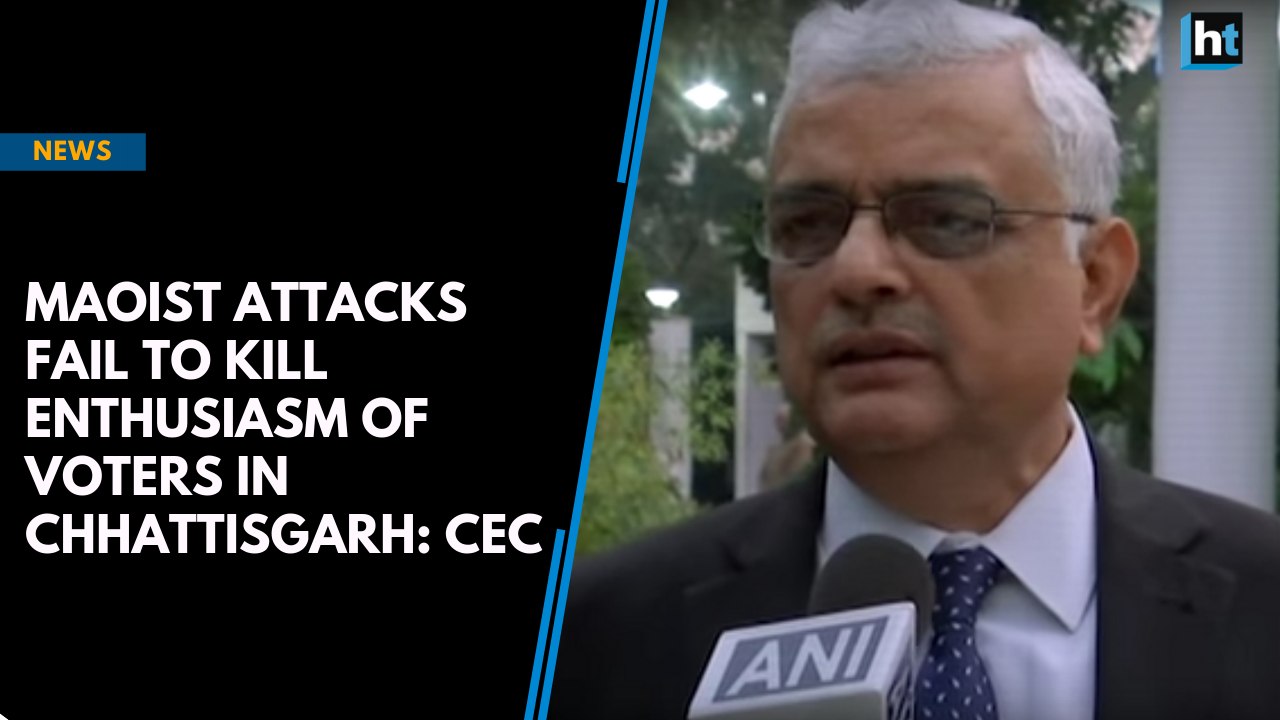 Maoist attacks fail to kill enthusiasm of voters in Chhattisgarh: CEC