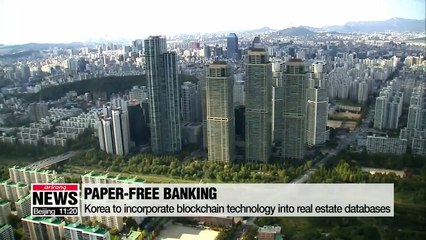Korea to incorporate blockchain technology into real estate databases