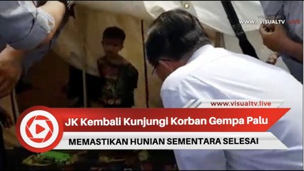 Jusuf Kalla Kembali Kunjungi Korban Gempa Palu