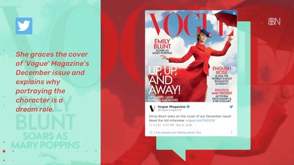 Emily Blunt's 'Mary Poppins' Makes Cover Of Vogue
