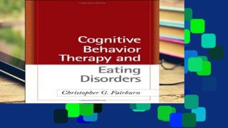 [P.D.F] Cognitive Behavior Therapy and Eating Disorders [E.P.U.B]