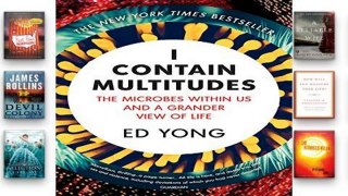 [P.D.F] I Contain Multitudes: The Microbes Within Us and a Grander View of Life [A.U.D.I.O.B.O.O.K]