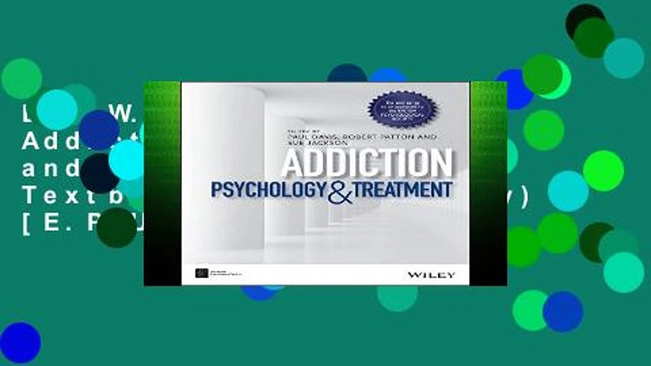 D.O.W.N.L.O.A.D [P.D.F] Addiction: Psychology and Treatment (BPS Textbooks in Psychology) [E.P.U.B]