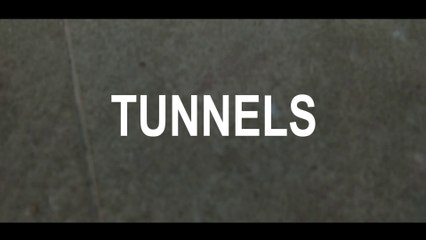 Tunnels