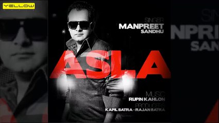 Asla - Full Punjabi Song | Manpreet Sandhu | Latest Punjabi Song | Yellow Music