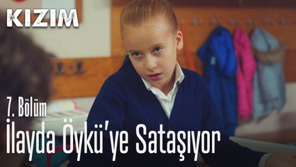 İlayda Öykü'ye sataşıyor - Kızım 7.  Bölüm