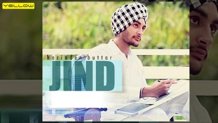 Jind - Full Audio Song | Harinder Buttar | Yellow Music | Latest Punjabi Song 2016