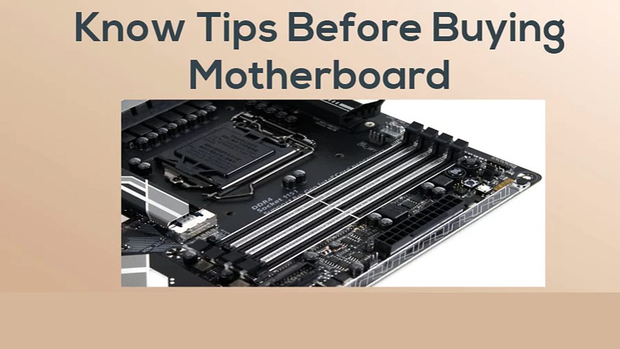 Know Tips Before Buying Motherboard: Step by step