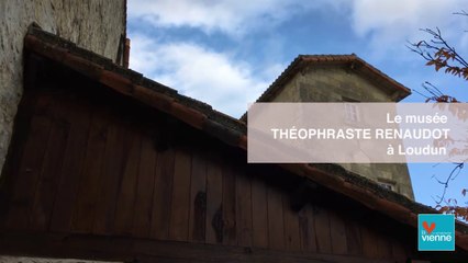 Présentation du Musée Renaudot à Loudun