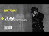 Sonny Fodera featuring Shannon Saunders 'To Love' (Qubiko Remix)