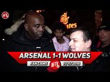 Arsenal 1-1 Wolves | It Was Like Watching The Muppet Show The Ref Was A Joke! (Daniel)