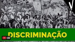 DISCRIMINAÇÃO NA COLÔNIA│ História do Brasil