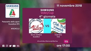 Scandicci - Club Italia | Speciale | 4^ Giornata | Samsung Volley Cup 2018/19