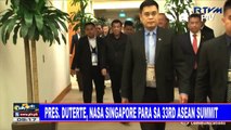 Pres. #Duterte, nasa Singapore para sa 33rd Asean summit