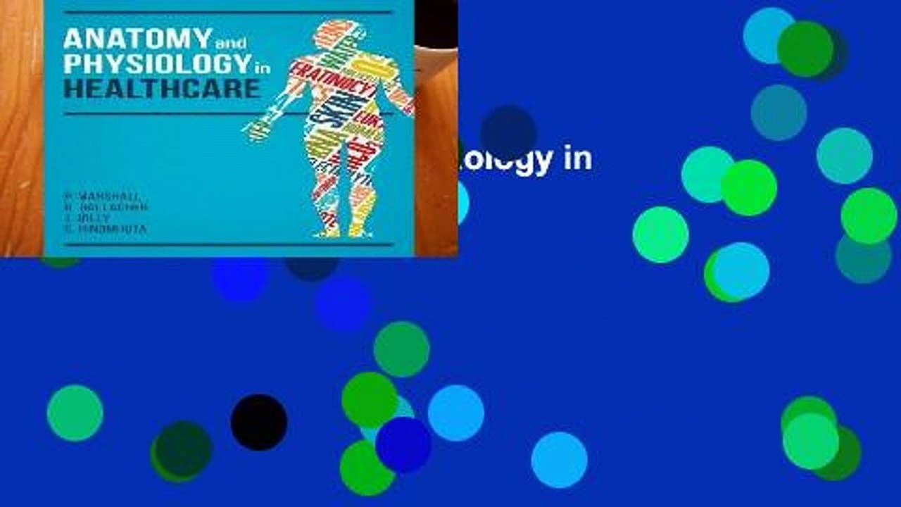 [P.D.F] Anatomy and Physiology in Healthcare [P.D.F]