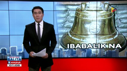 Amerika, ibabalik na ang Balangiga Bells sa Pilipinas