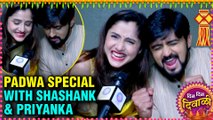 लग्नानंतरची पहिली दिवाळी | Candid Talks with Shashank Ketkar And Priyanka Ketkar | Padwa Special